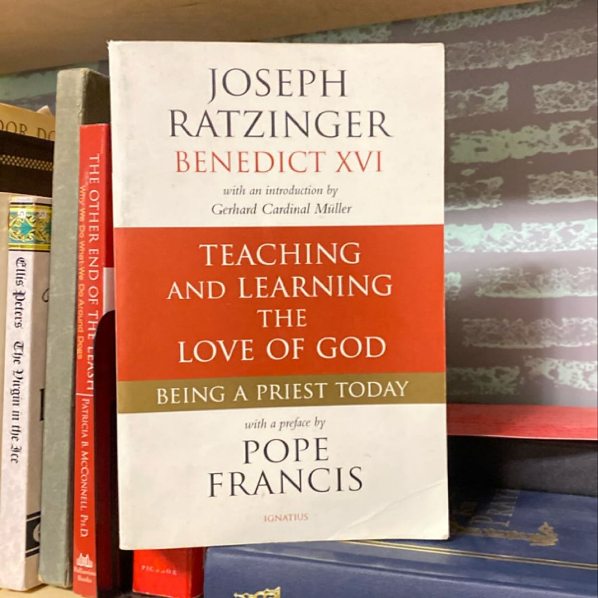 Teaching and Learning the Love of God by Benedict, Francis, Gerhard ...