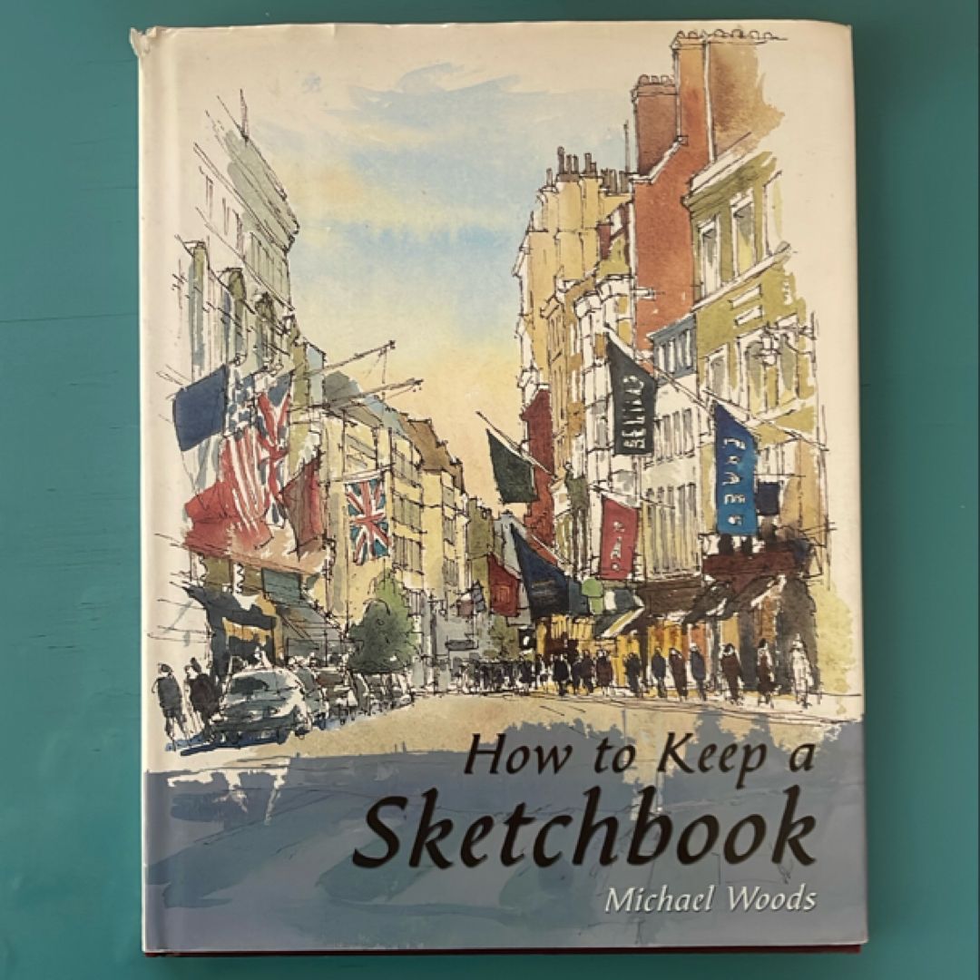 How to Keep a Sketchbook