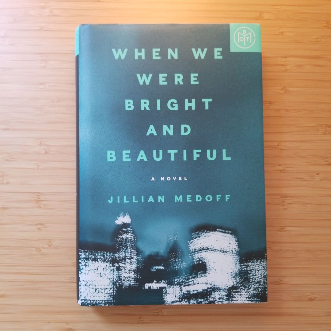 When We Were Bright and Beautiful