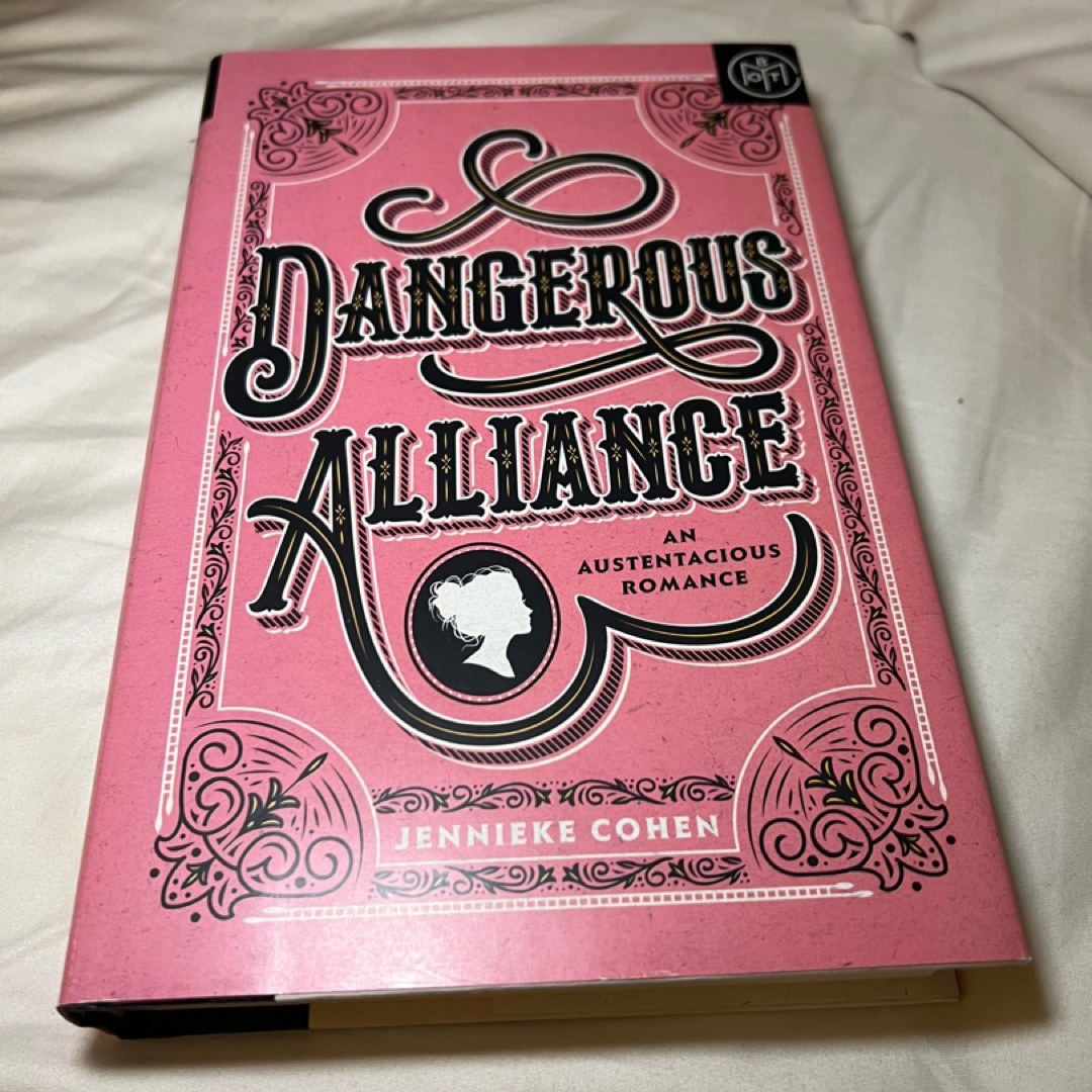 Dangerous Alliance: an Austentacious Romance