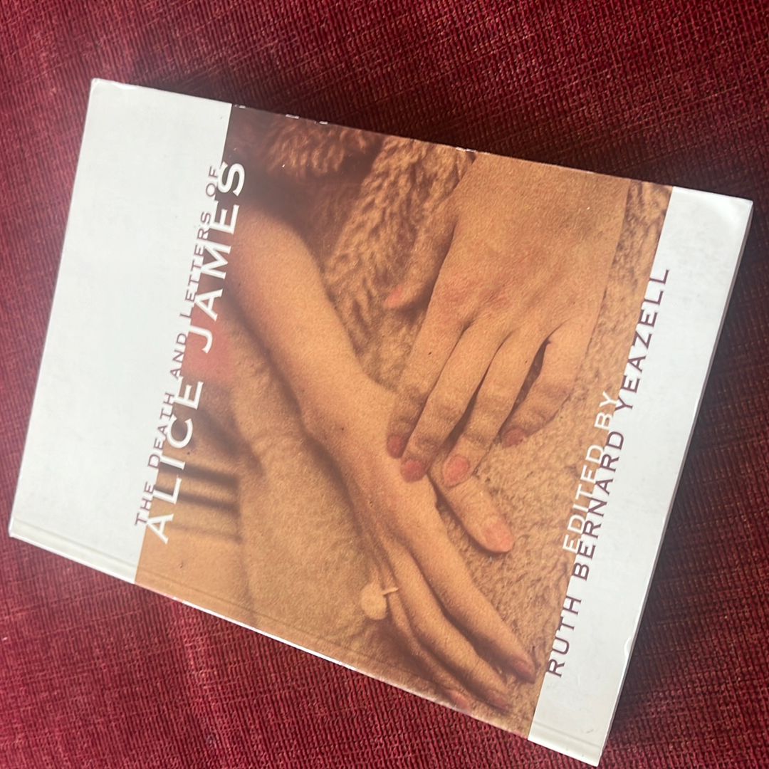 The Death and Letters of Alice James
