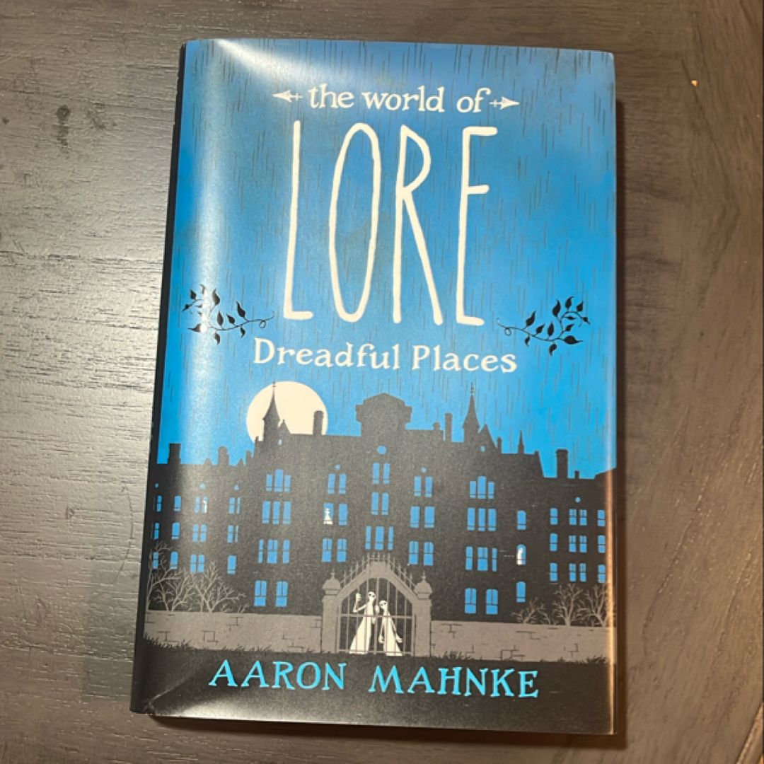 The World of Lore: Dreadful Places