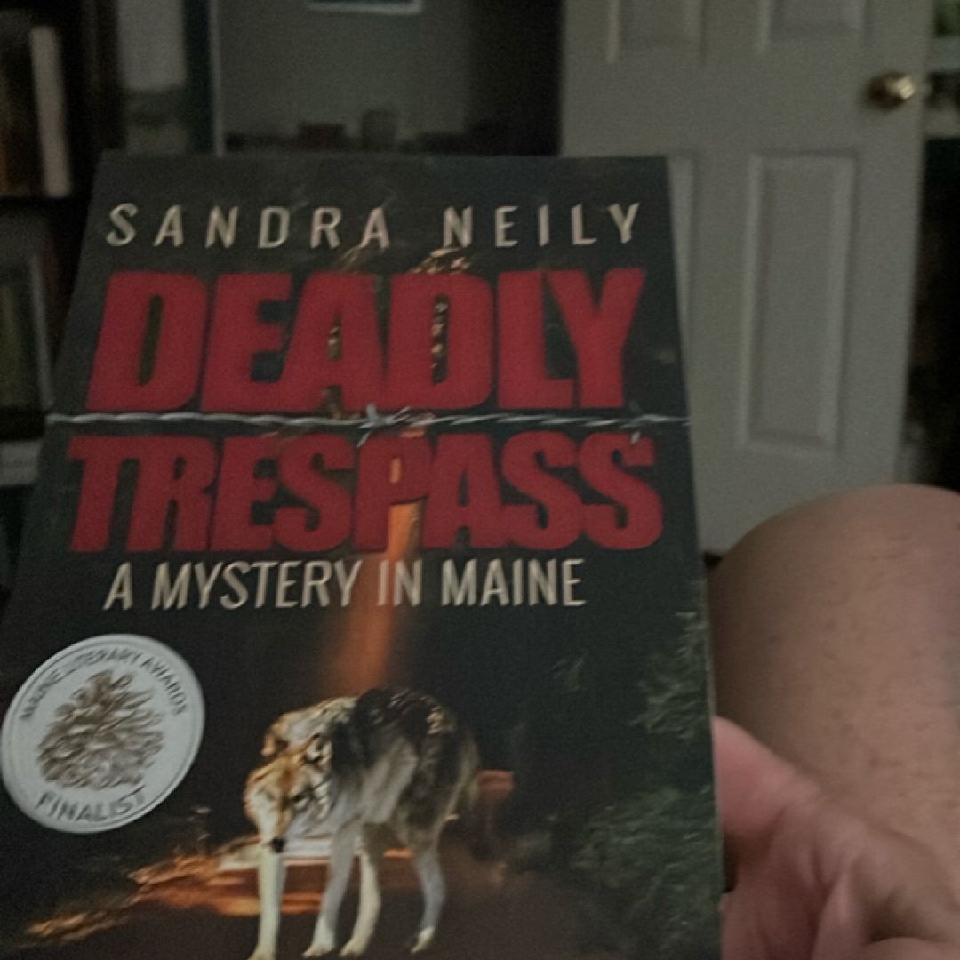 Deadly Trespass