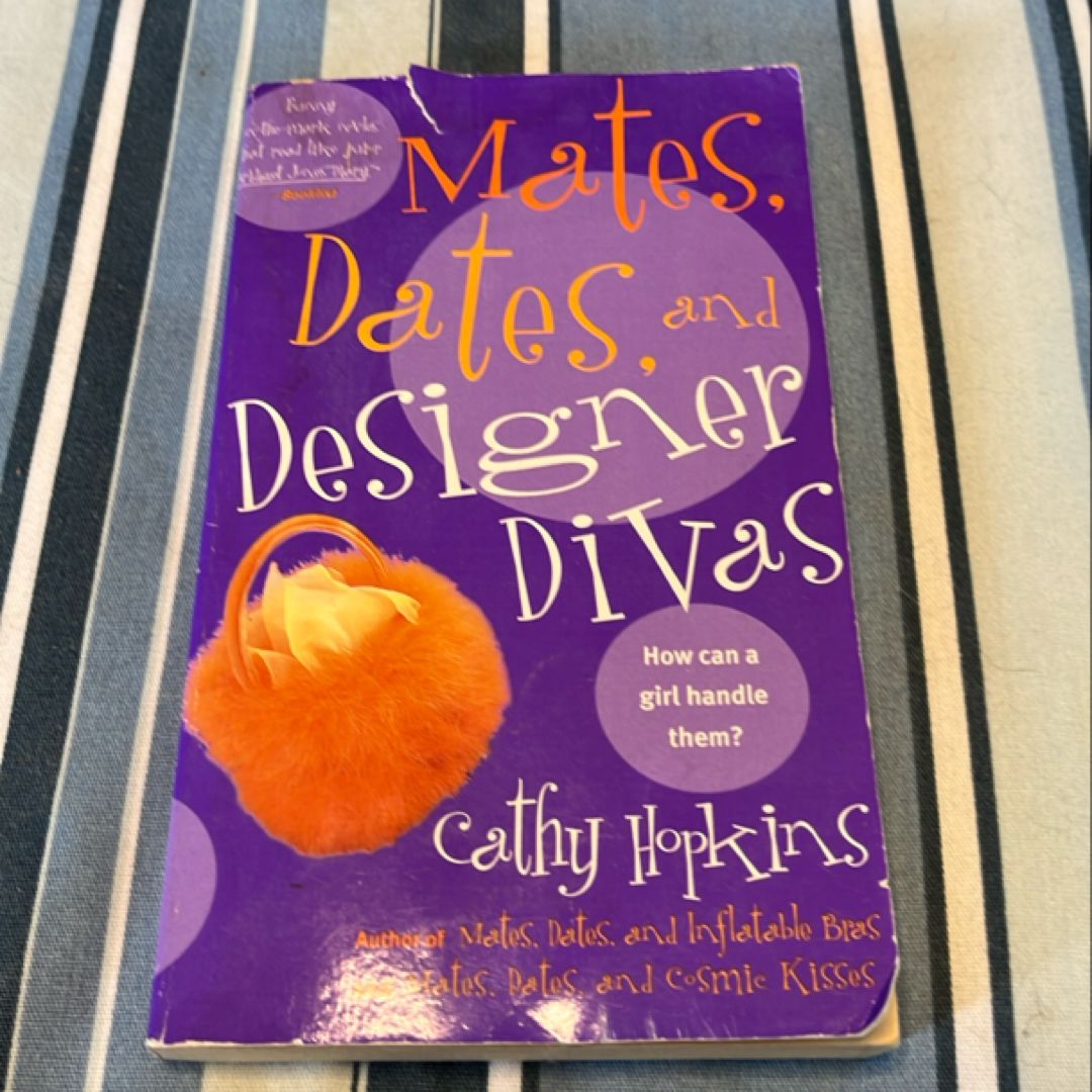 Mates, Dates, and Designer Divas