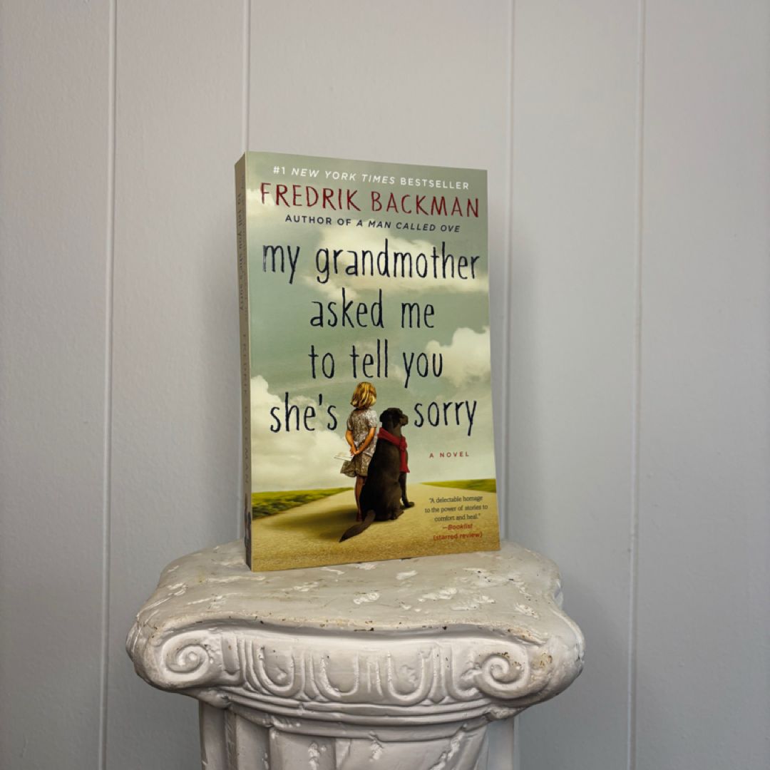 My Grandmother Asked Me to Tell You She's Sorry