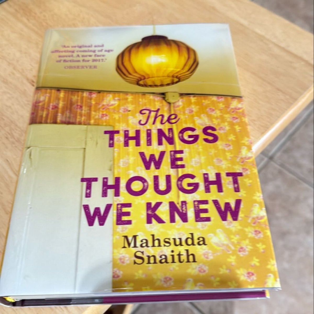 The Things We Thought We Knew by Mahsuda Snaith