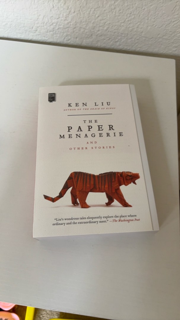 The Paper Menagerie and Other Stories
