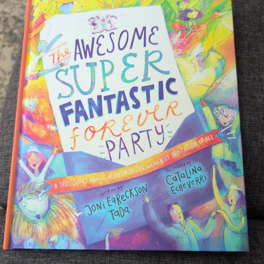 The Awesome Super Fantastic Forever Party Storybook