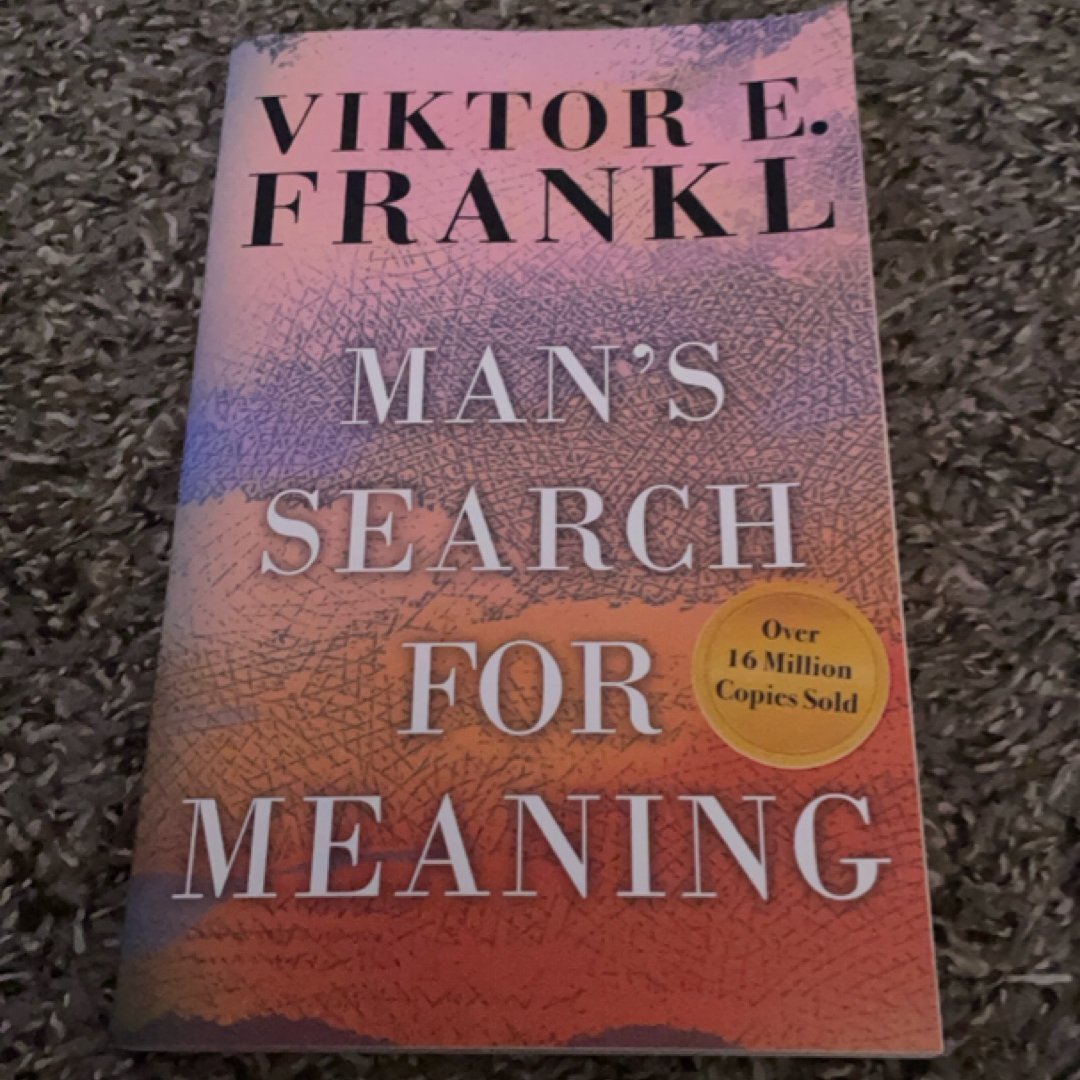 Man's Search for Meaning
