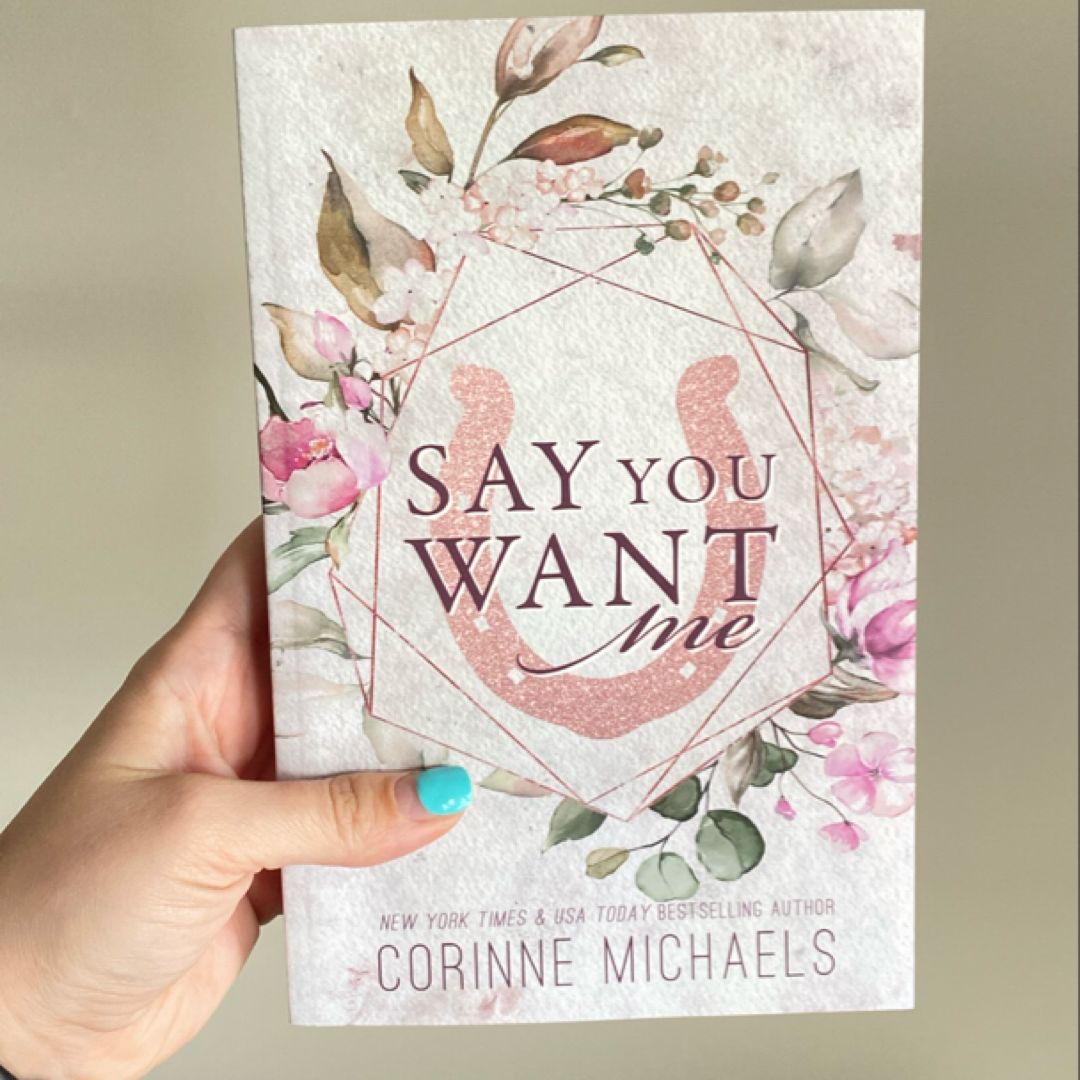 Say You Want Me - Special Edition