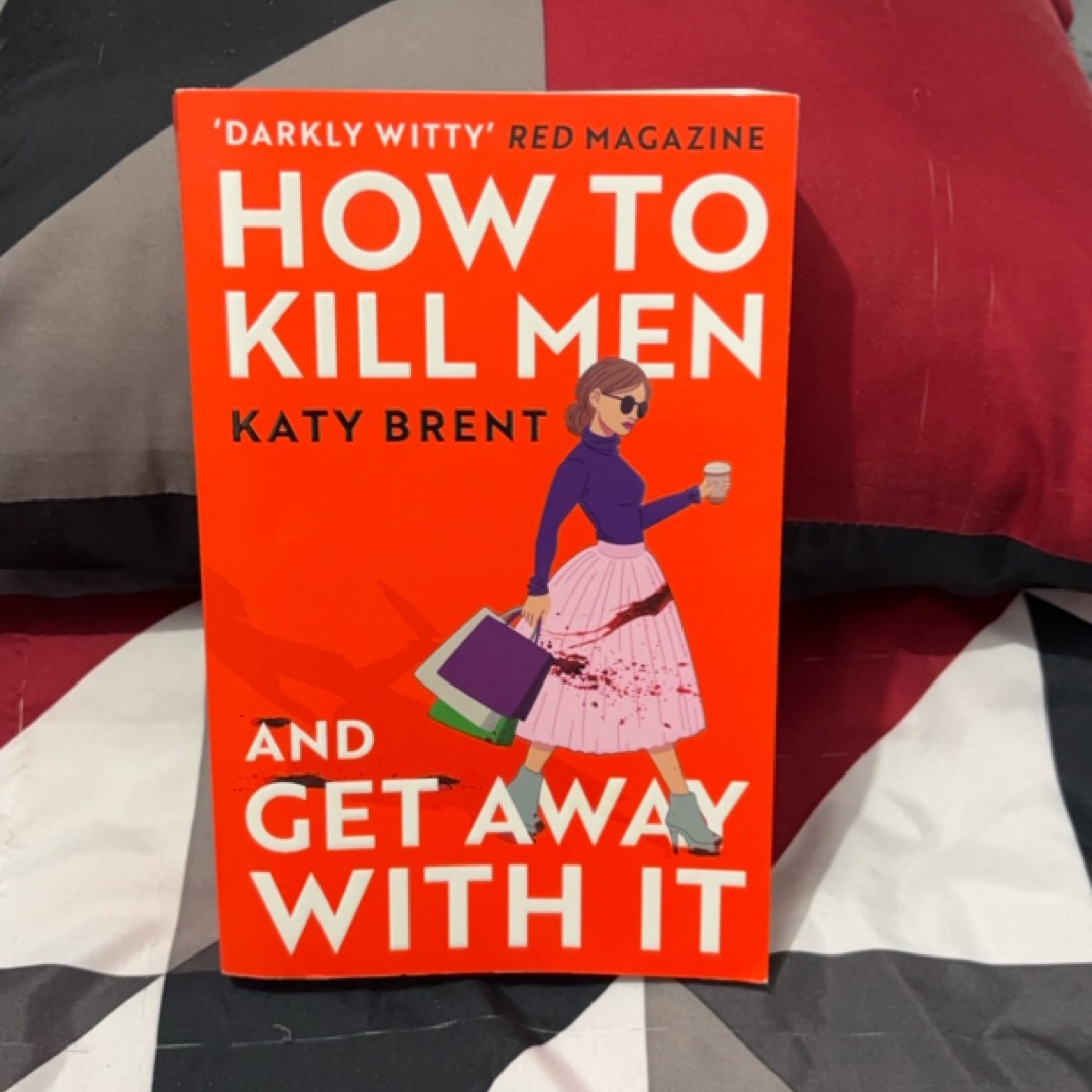 How to Kill Men and Get Away with It
