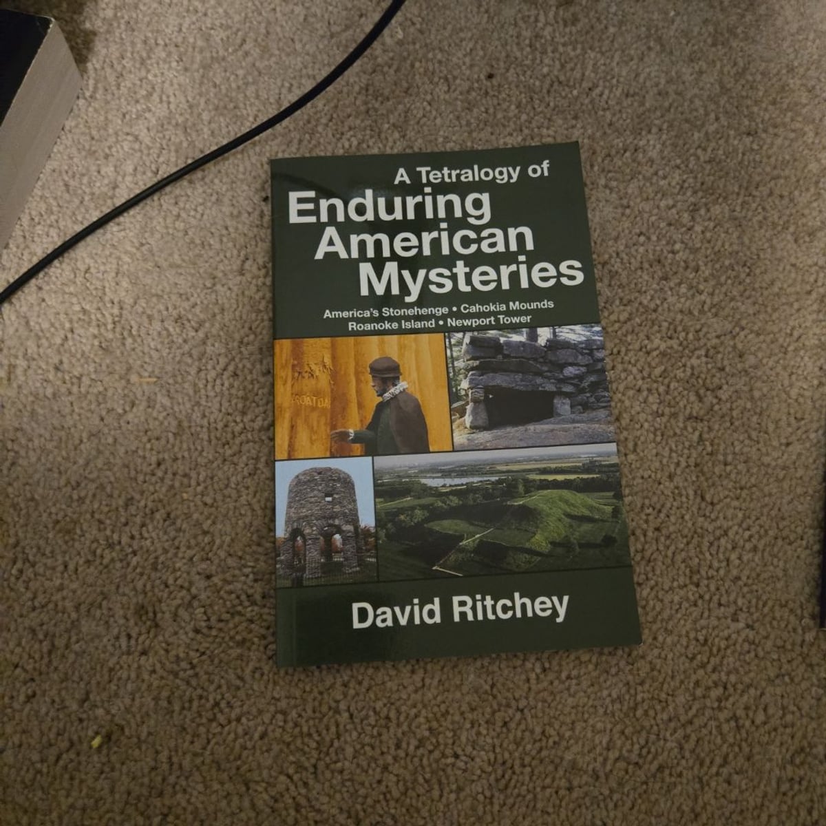 A Tetralogy of Enduring American Mysteries by David Ritchey