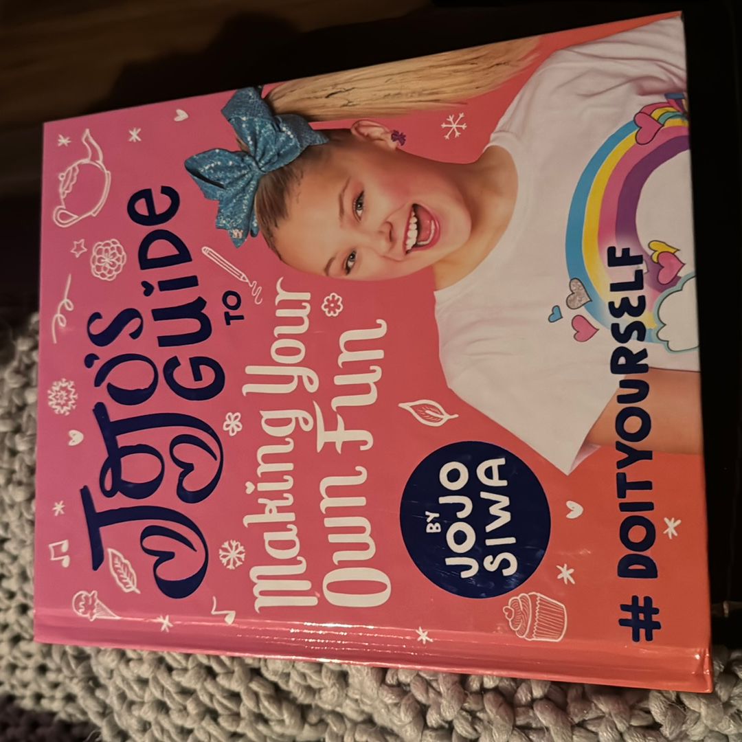 JoJo's Guide to Making Your Own Fun (Scholastic Ed. )