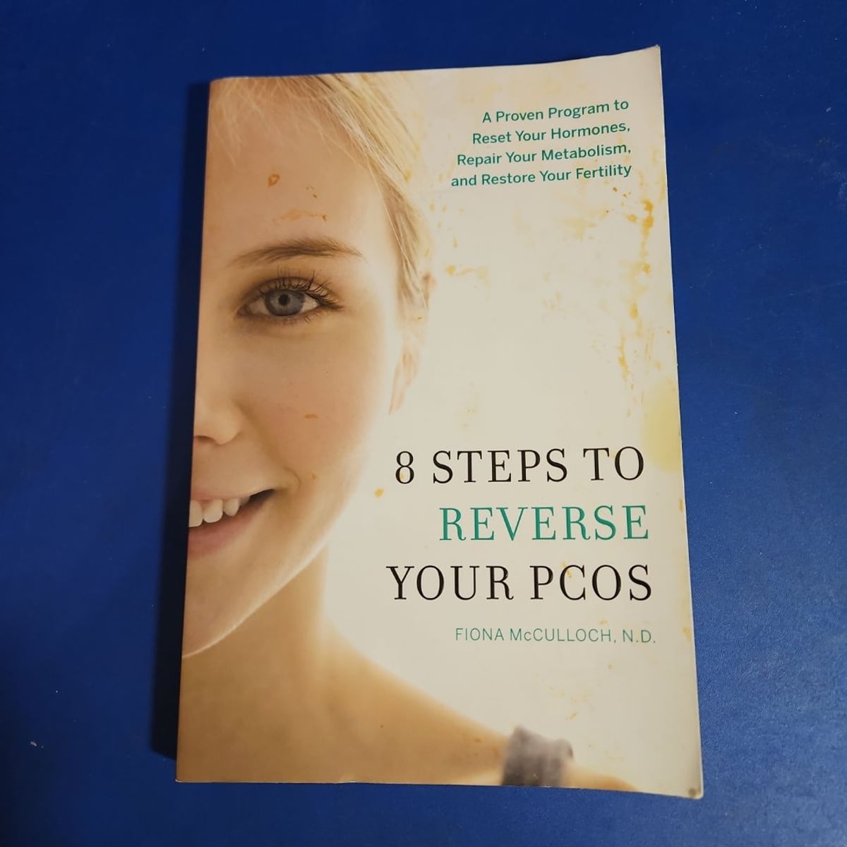 8 Steps to Reverse Your PCOS by Fiona McCulloch