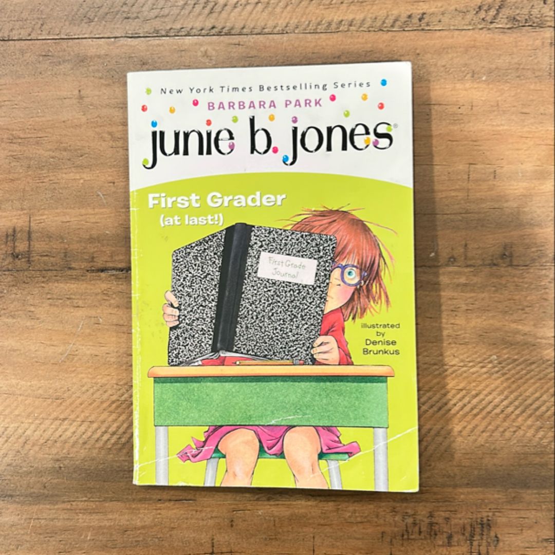Junie B. Jones #18: First Grader (at Last!)
