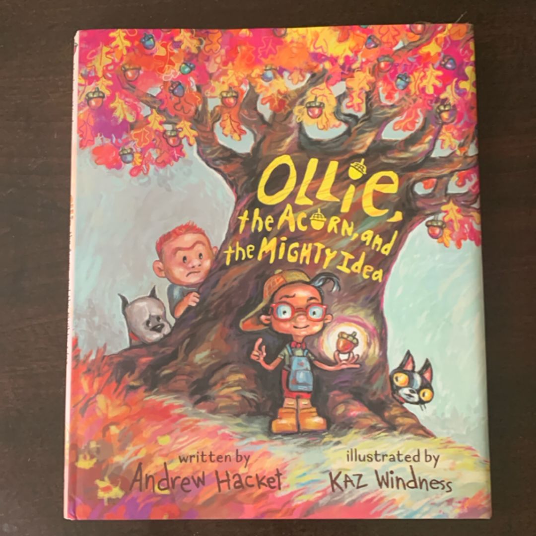 Ollie, the Acorn, and the Mighty Idea
