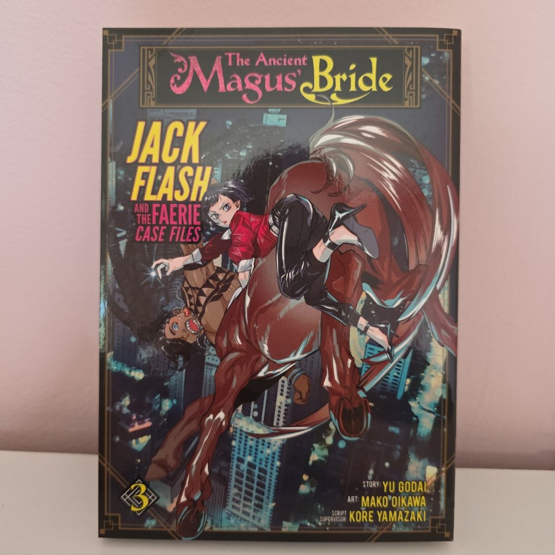 The Ancient Magus' Bride: Jack Flash and the Faerie Case Files Vol. 3