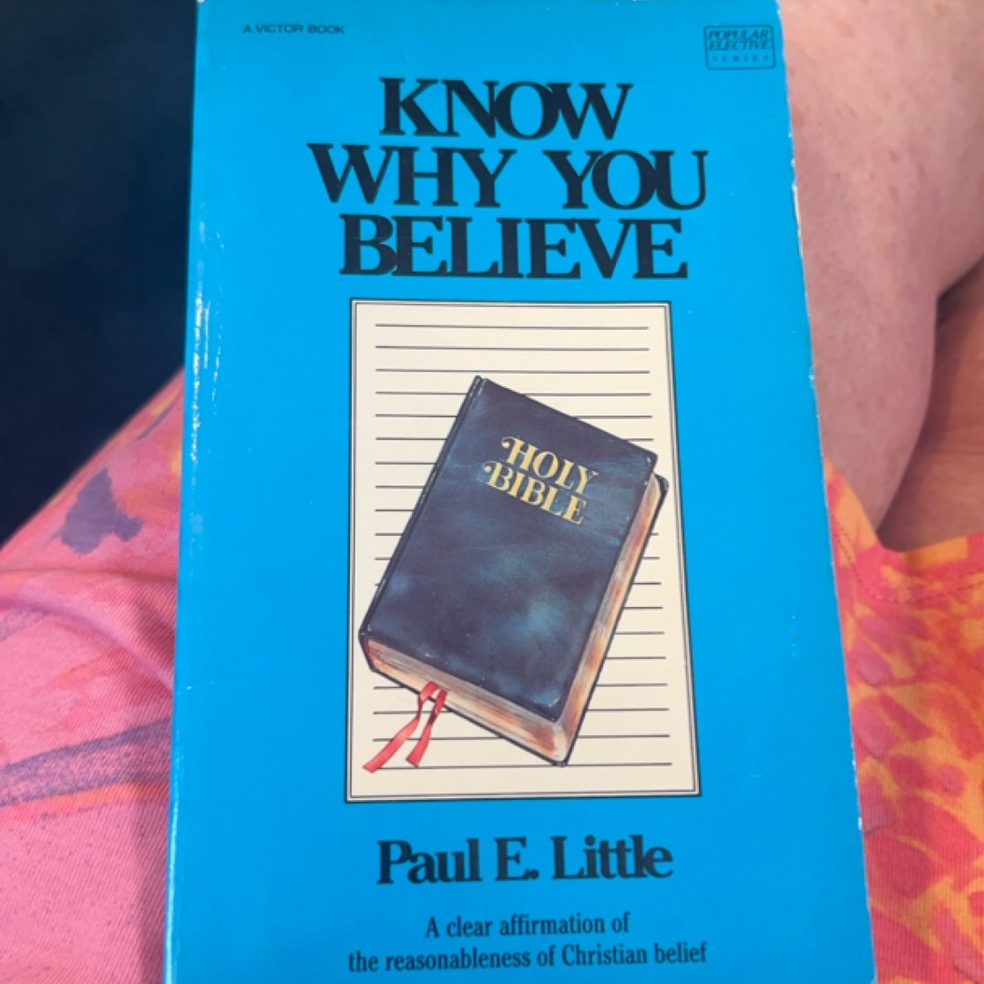 Know Why You Believe