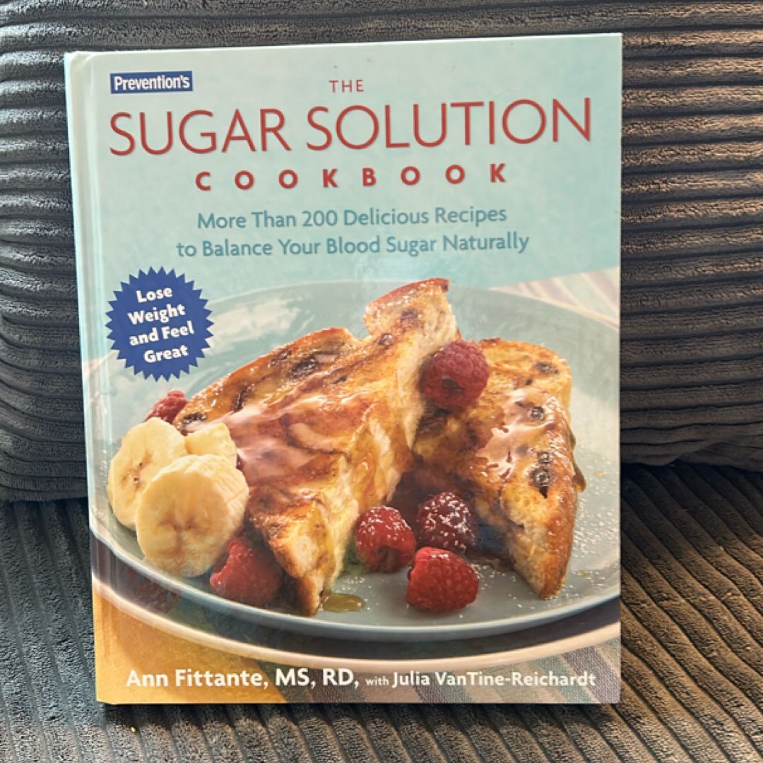 Prevention's the Sugar Solution Cookbook