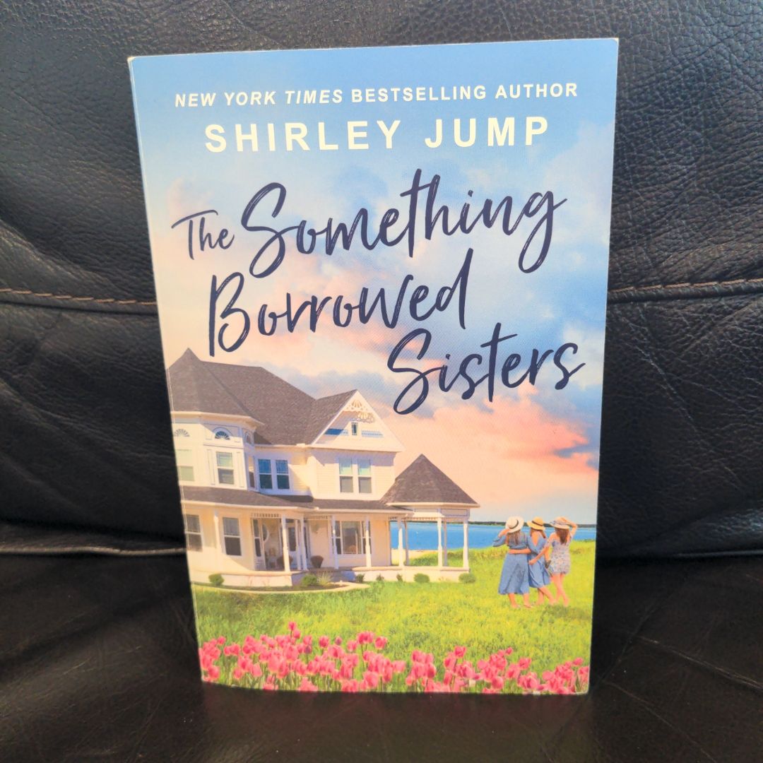 The Something Borrowed Sisters