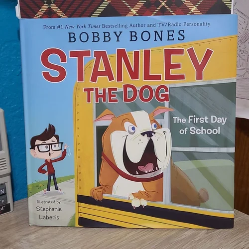 Stanley the Dog: the First Day of School