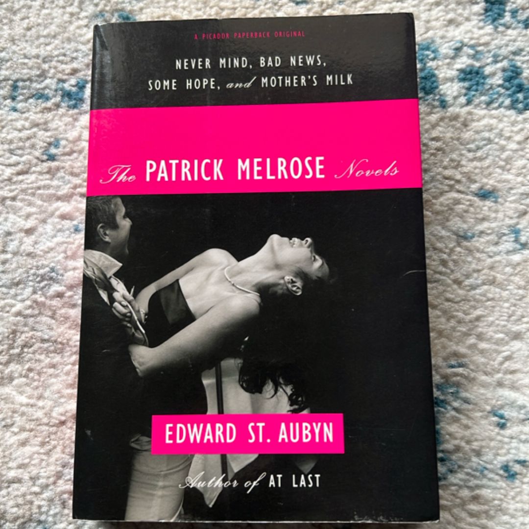 The Patrick Melrose Novels