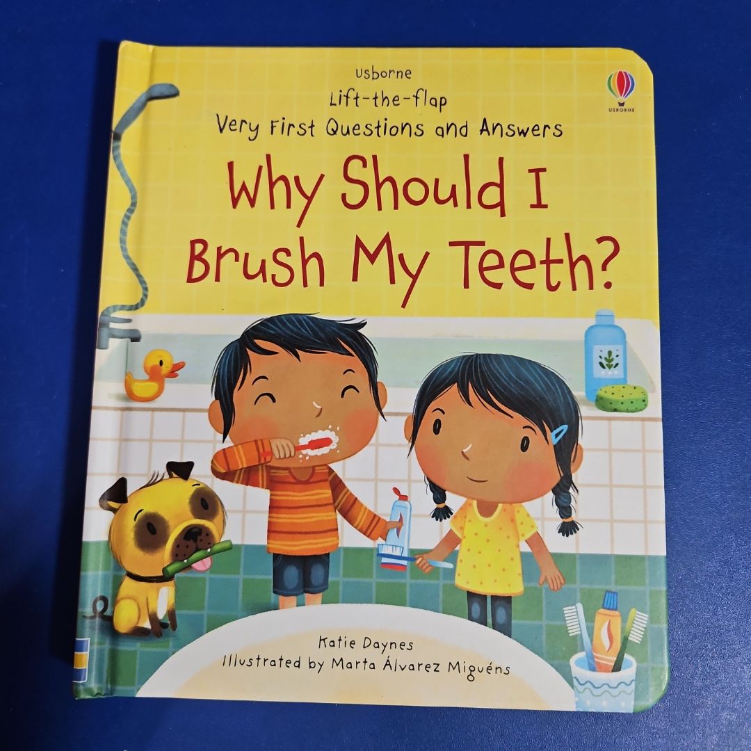 Why Should I Brush My Teeth?