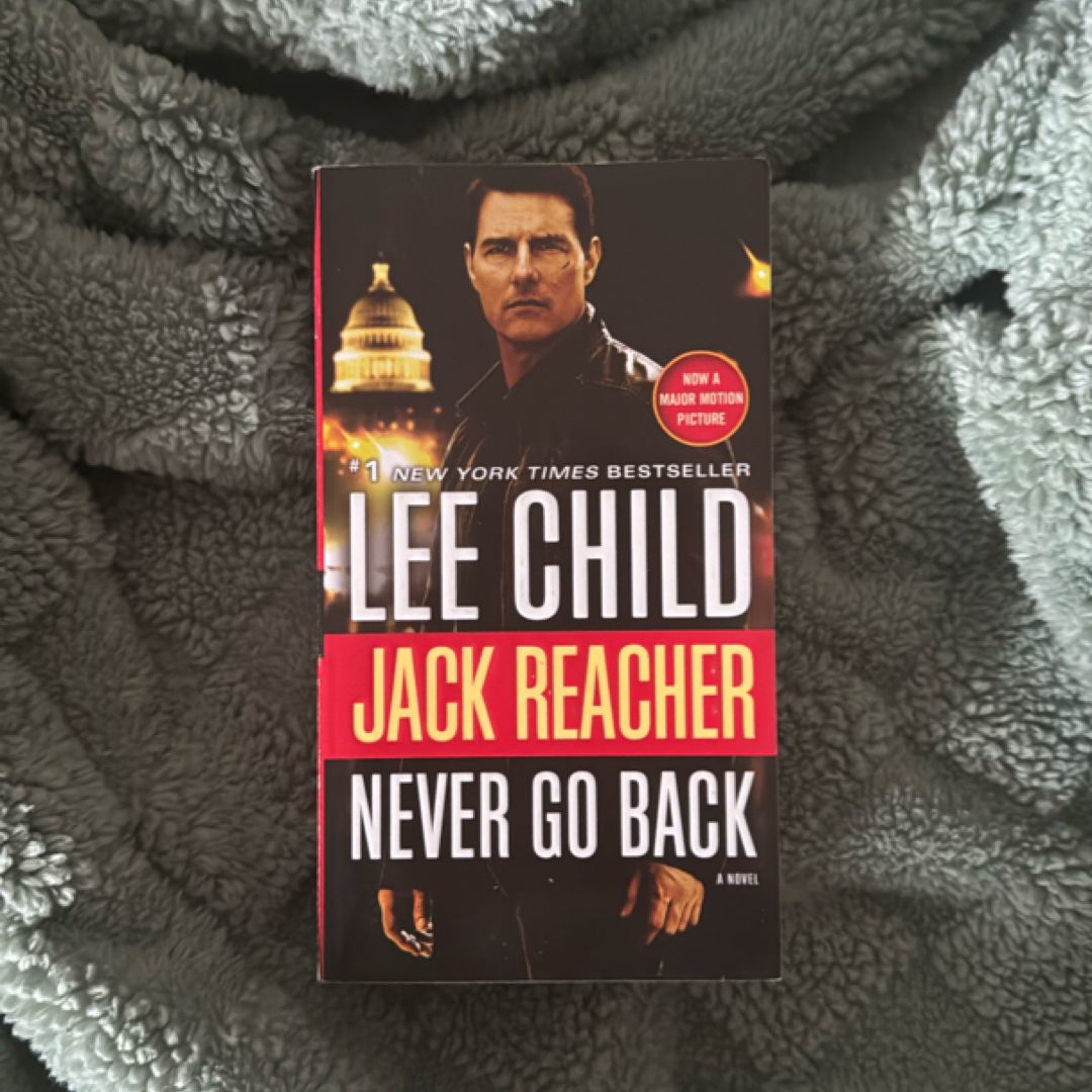 Jack Reacher: Never Go Back (Movie Tie-In Edition)