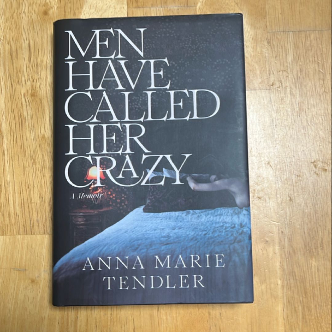 Men Have Called Her Crazy
