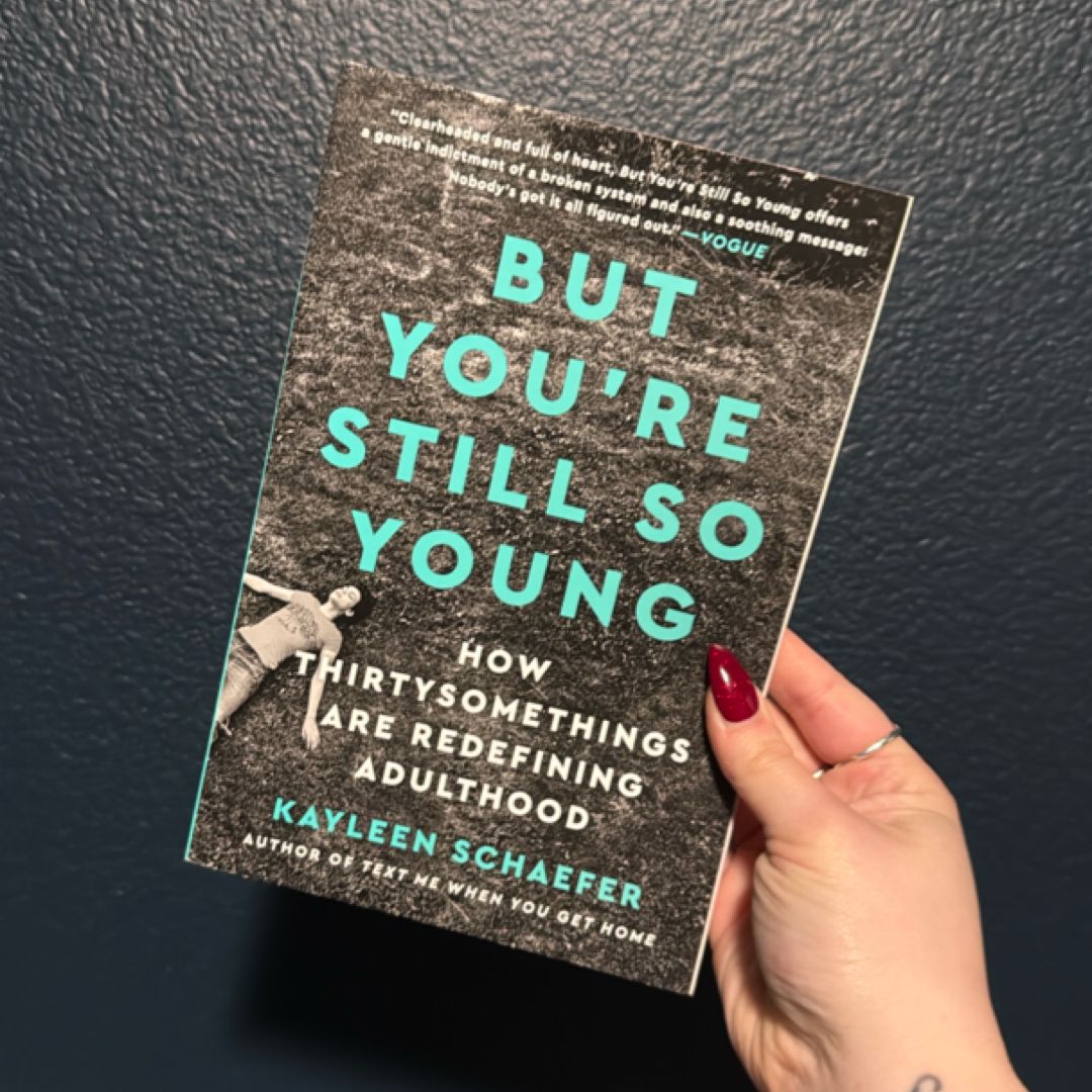 But You're Still So Young