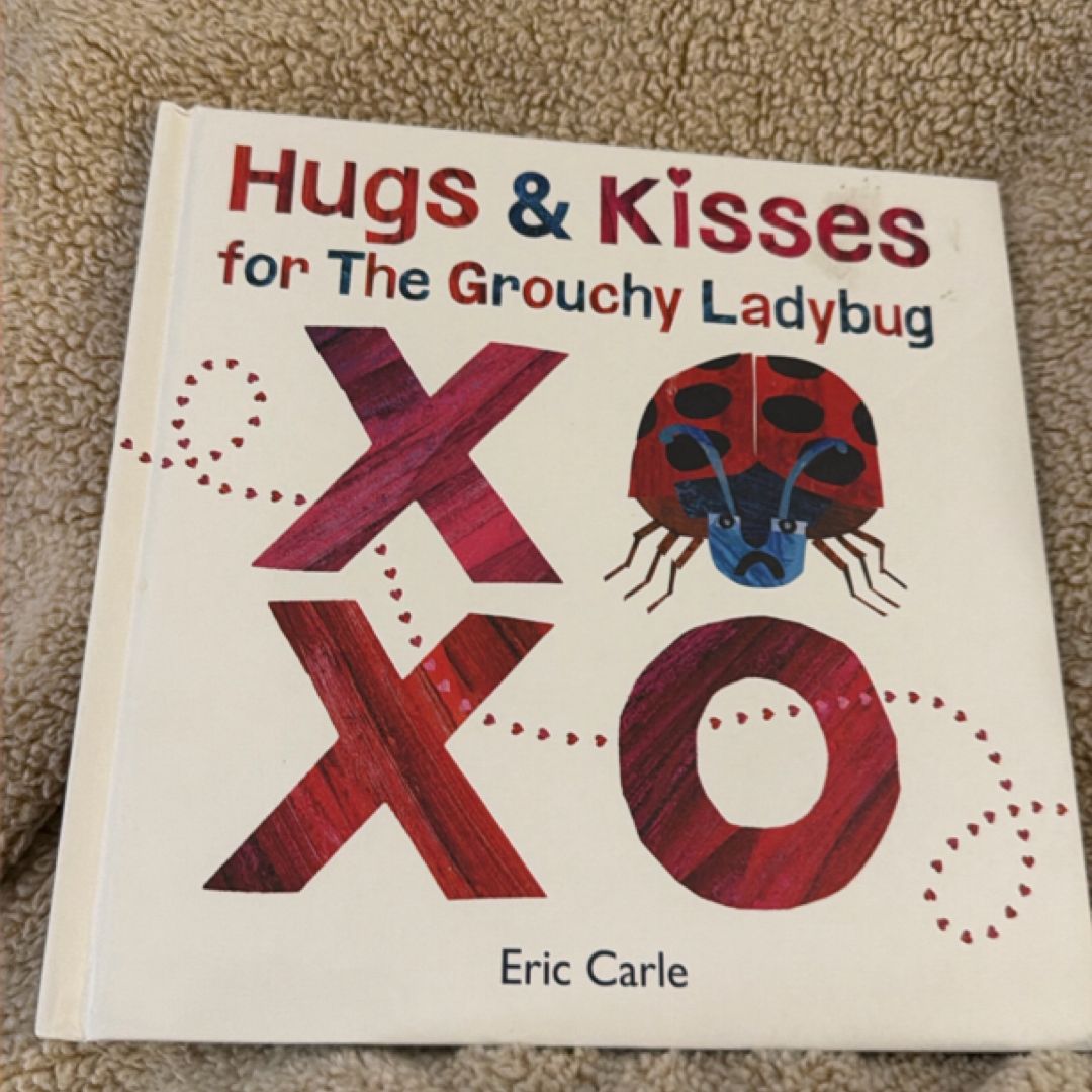 Hugs and Kisses for the Grouchy Ladybug