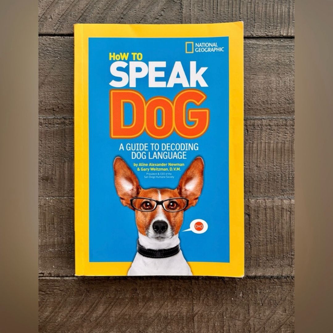 How to Speak Dog