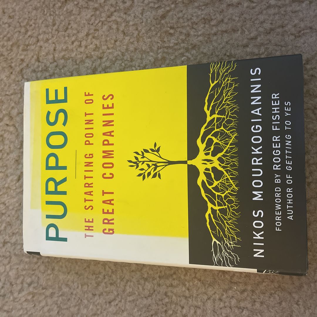 Purpose: the Starting Point of Great Companies