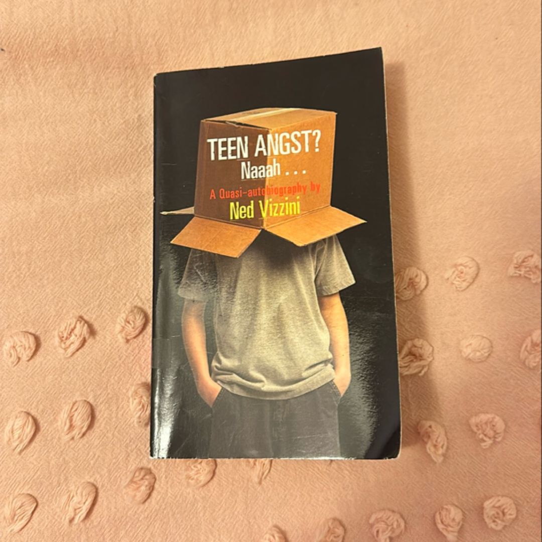 Teen Angst? Naaah ...