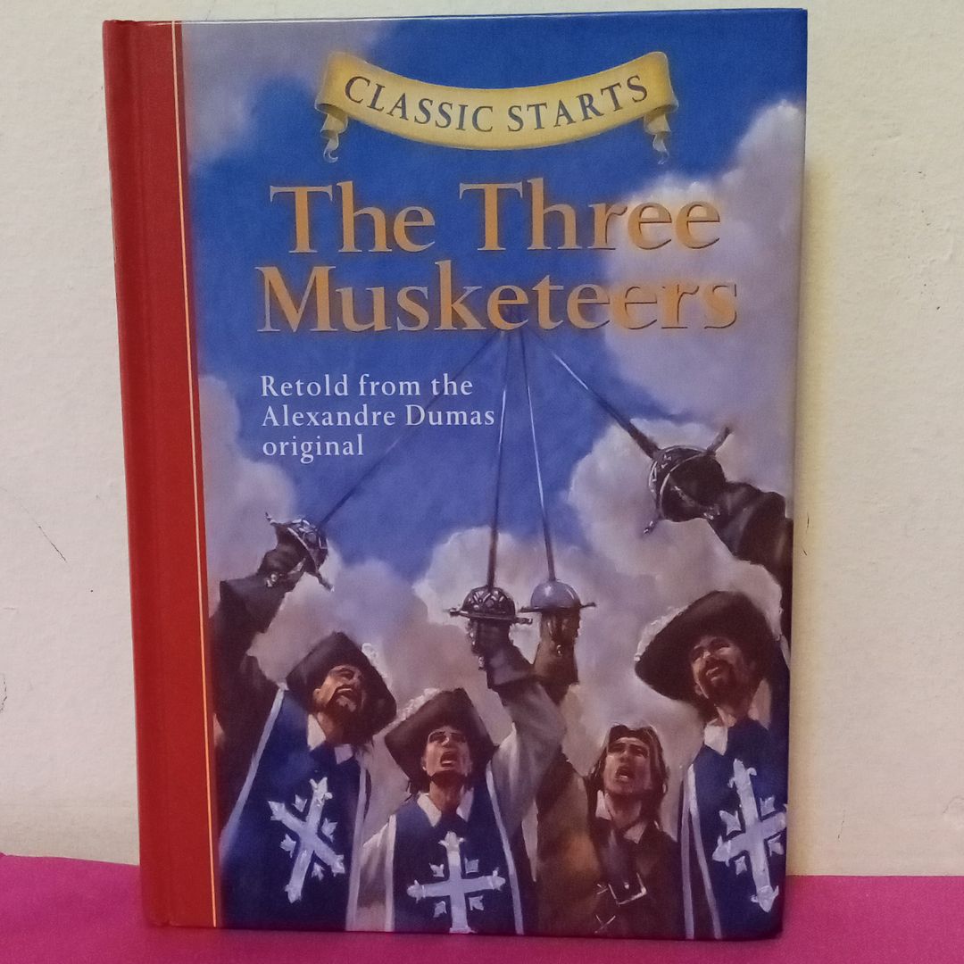 Classic Starts®: the Three Musketeers