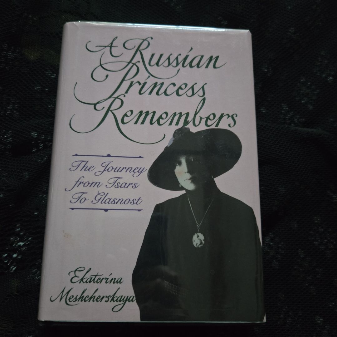 A Russian Princess Remembers