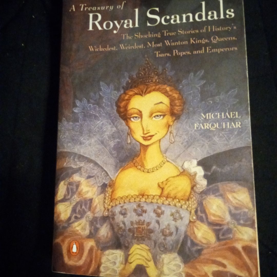 A Treasury of Royal Scandals