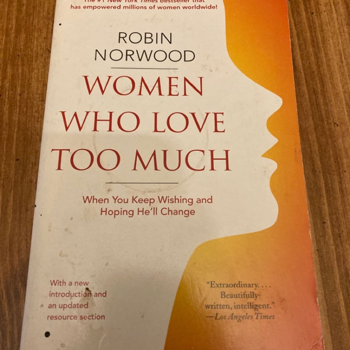 Women Who Love Too Much by Robin Norwood