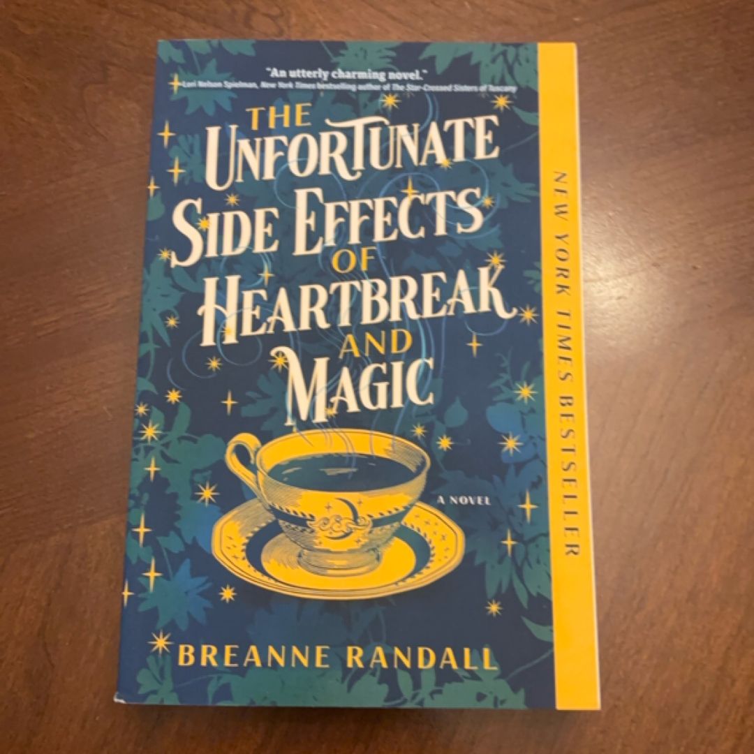 The Unfortunate Side Effects of Heartbreak and Magic