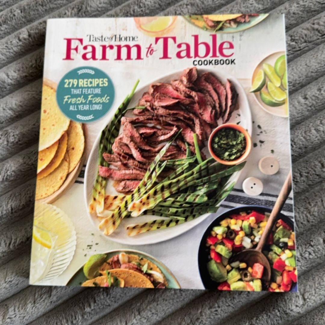 Taste of Home Farm to Table Cookbook