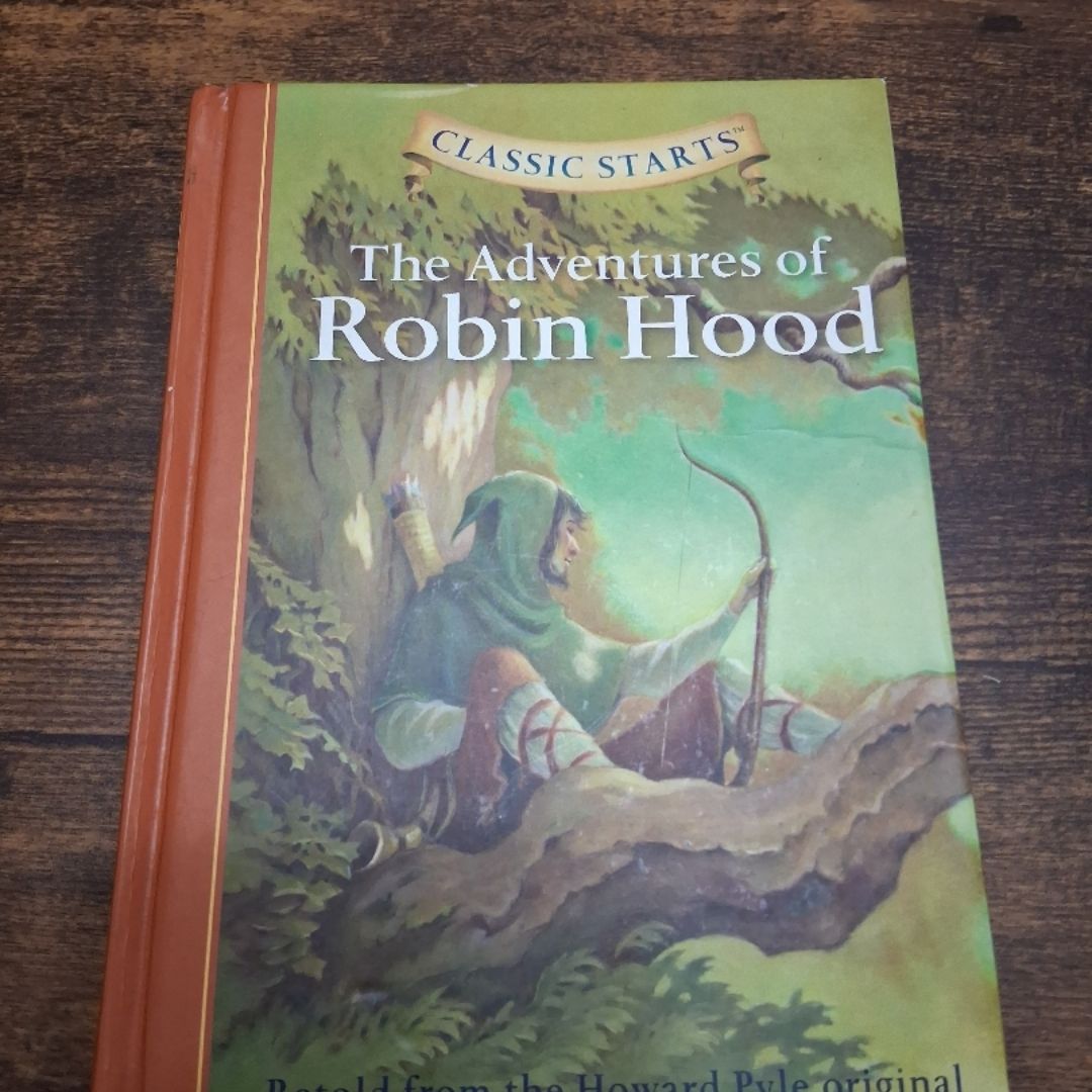 Classic Starts®: the Adventures of Robin Hood