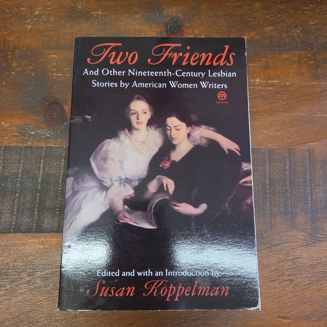 Two Friends and Other 19th-Century American Lesbian Stories