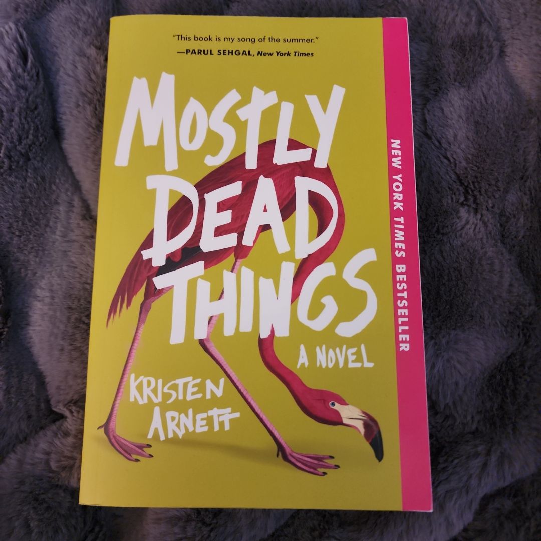Mostly Dead Things