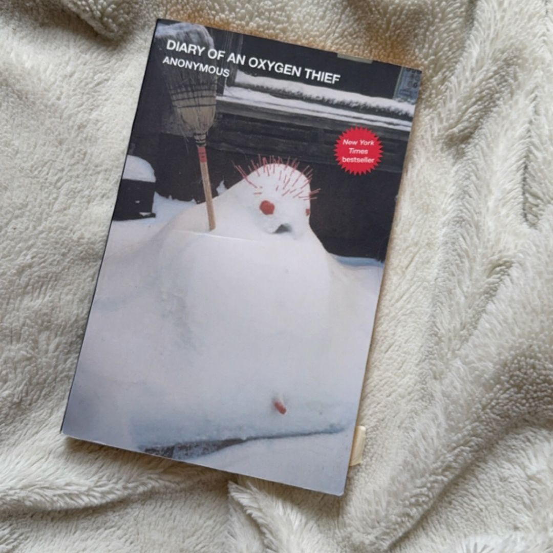 Diary of an Oxygen Thief
