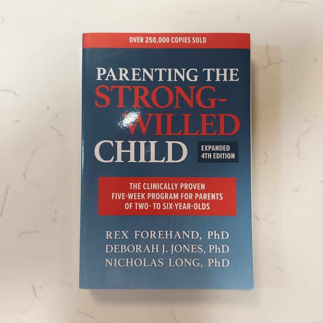 Parenting the Strong-Willed Child