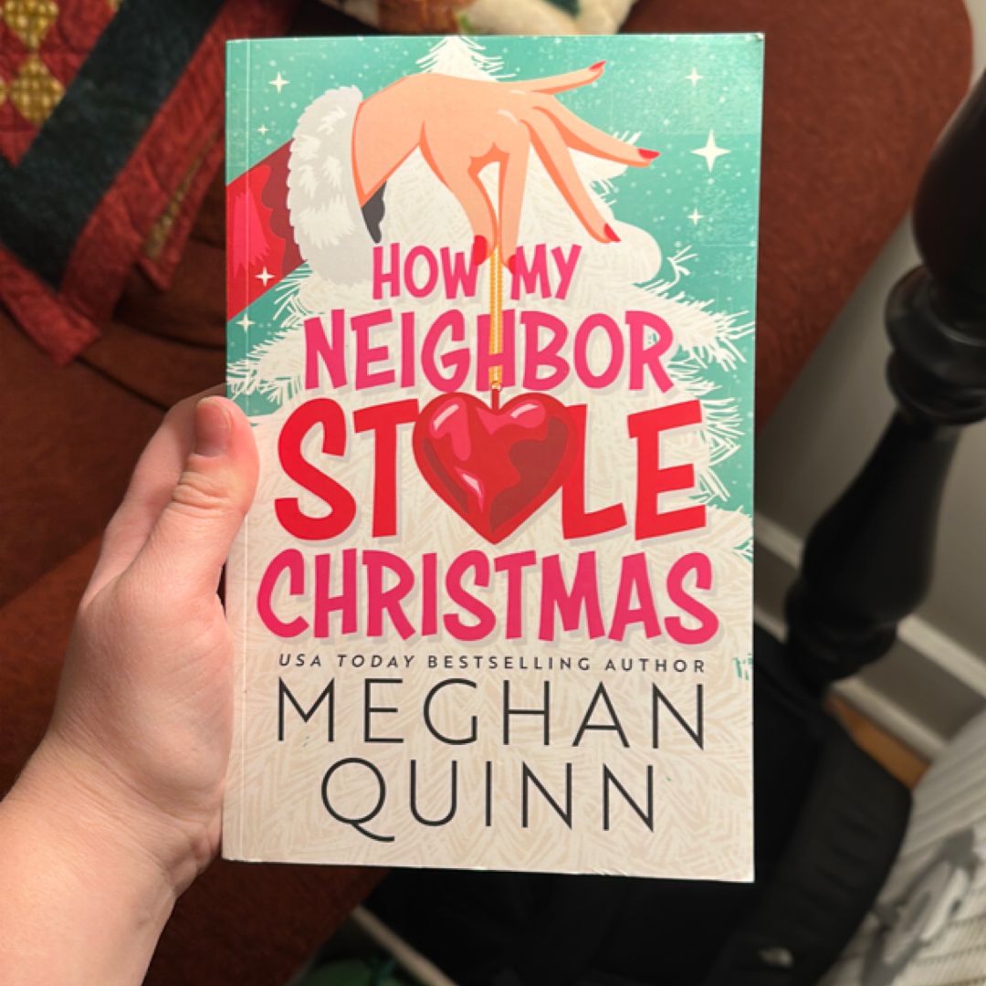 How My Neighbor Stole Christmas