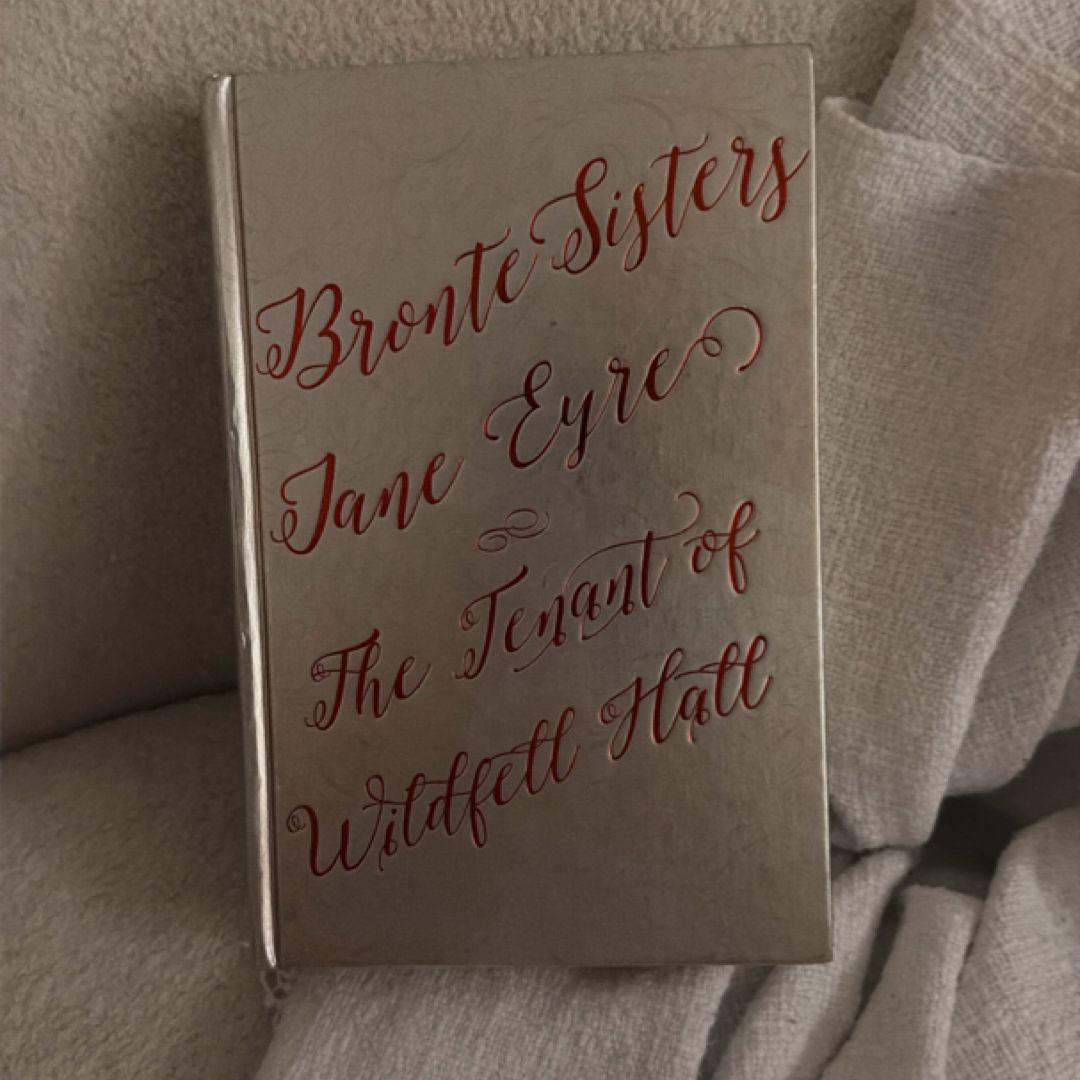Bronte Sisters Deluxe Edition (Jane Eyre; the Tenant of Wildfell Hall)