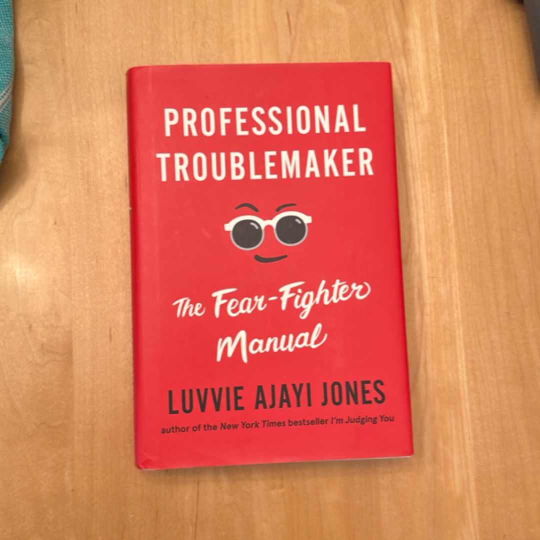 Professional Troublemaker