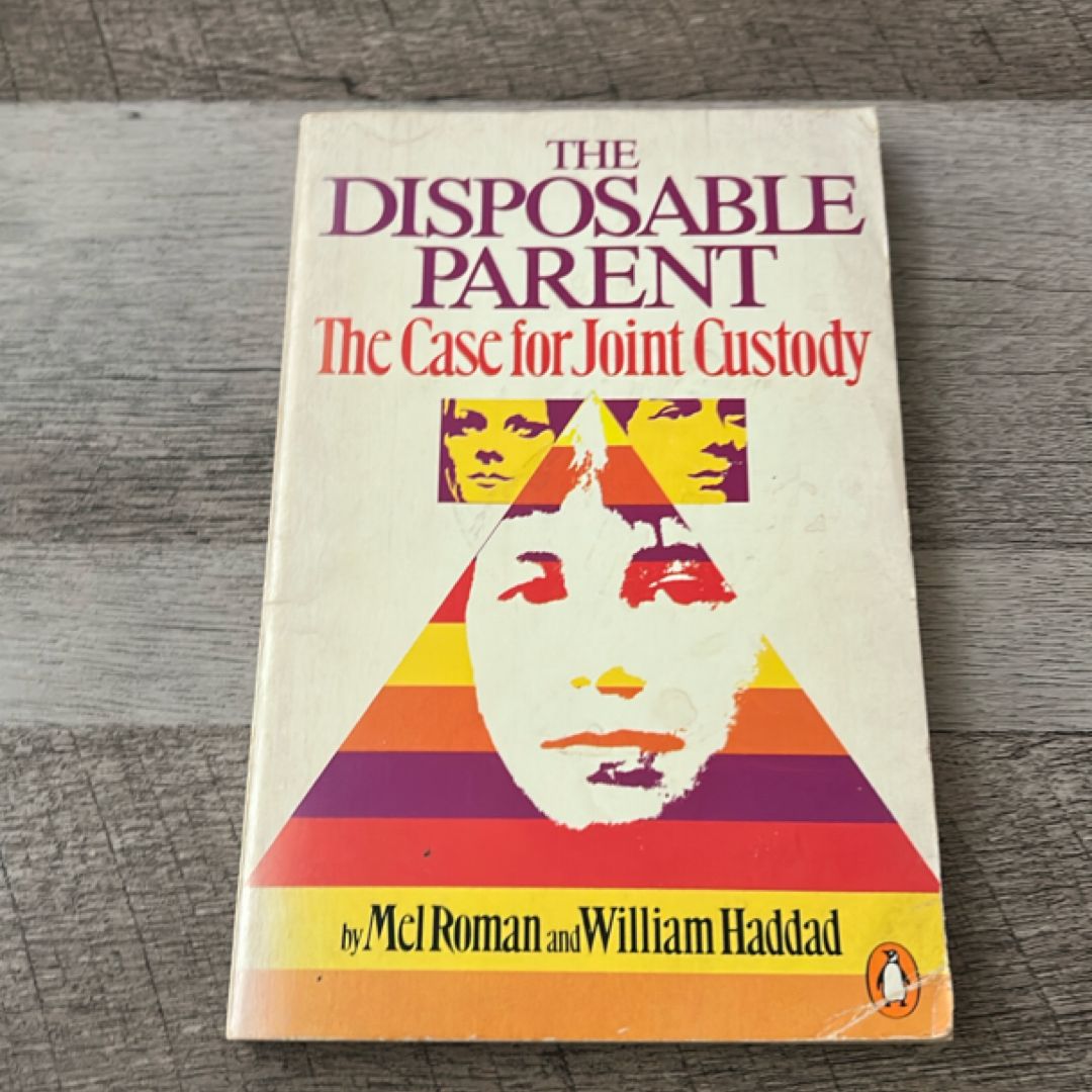 The Disposable Parent