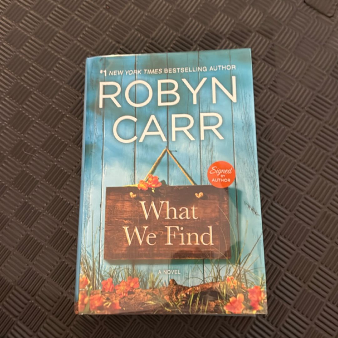 What We Find by Robyn Carr, Hardcover | Pangobooks